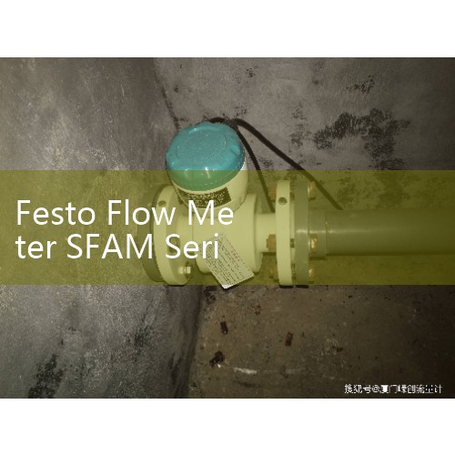 Festo Flow Meter SFAM Series: Measuring Compressed Air Consumption in Automation Lines