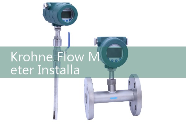 Krohne Flow Meter Installation Guidelines: Proper Orientations to Maintain Flooded Pipe Sections