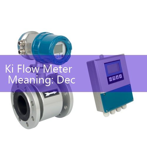 Ki Flow Meter Meaning: Deciphering Fluid Process Identification Tag Codes in Engineering Documents
