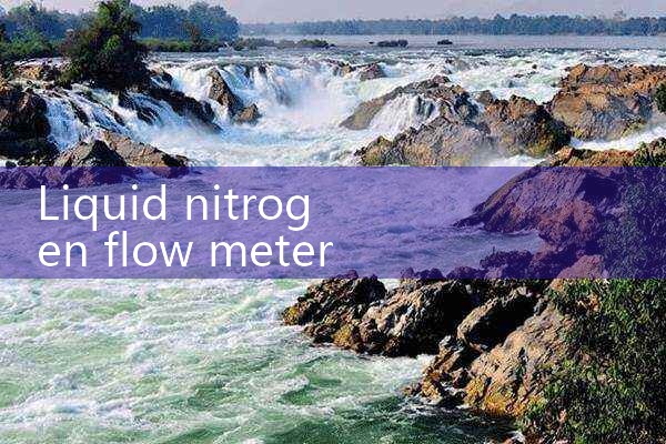 liquid nitrogen flow meter|flow meter distributor