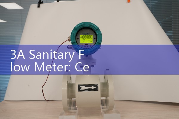 3A Sanitary Flow Meter: Certified Hygienic Food Line Sensors